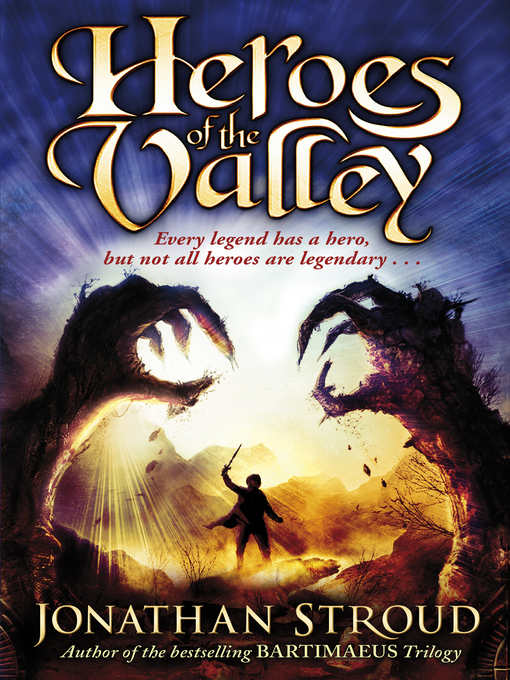 Title details for Heroes of the Valley by Jonathan Stroud - Available